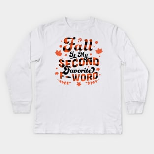 Fall Is My Second Favorite F Word Orange Plaid - Funny Fall Autumn Kids Long Sleeve T-Shirt